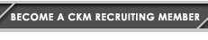 BECOME A CKM RECRUITING MEMBER